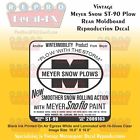 Myrst-90 Meyer Snow Plow Vintage Reproduction Sno Flo Vinyl Decal Pc